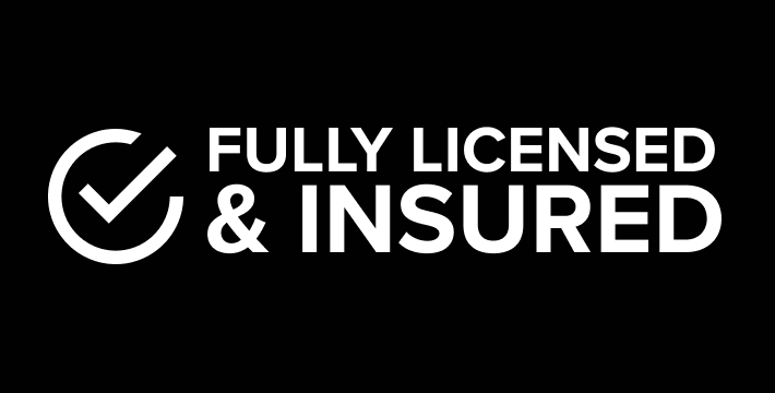 Fully Licensed and Insured